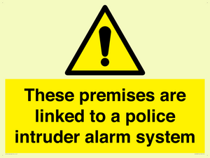 Premises are linked to police alarm